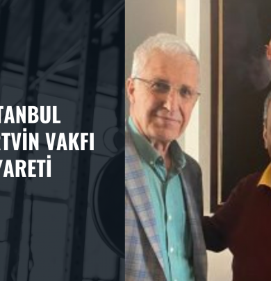 İstanbul Artvinliler Hizmet Vakfına Ziyaret